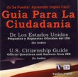 Guia Para La Ciudadania - U.S. Citizenship Guide(Bi Lingual CD)