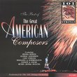 The Best of the Great American Composers