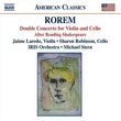 Rorem: Double Concerto for Violin and Cello; After Reading Shakespeare