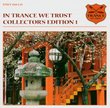 In Trance We Trust: Collectors Edition 1