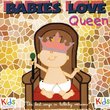 Babies Love Queen