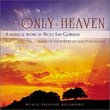Only Heaven: A Musical Work by Ricky Ian Gordon Based on the Poetry of Langston Hughes