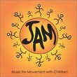 JAM: Music for Movement with Children