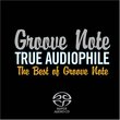 True Audiophile: The Best of Groove Note