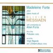 Madeleine Forte Plays Messiaen