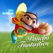 Pancho Fantastico