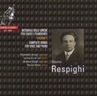 Respighi: Complete Songs for Voice and Piano, Vol. 3