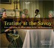 Teatime at the Savoy: Finest Classical & Jazz