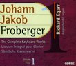 Johann Jakob Froberger: The Complete Keyboard Works, Volume 1