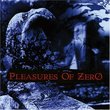 Pleasures of Zero EP
