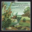 Villa-Lobos: Symphony No. 10