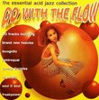 Go With The Flow - The Essential Acid Jazz Collection