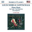 Louis Moreau Gottschalk: Piano Music