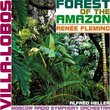 Villa-Lobos: Forest of the Amazon