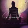 Your Moment of Zen