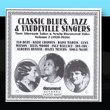 Classic Blues, Jazz & Vaudeville Singers Vol. 2 (1920-1926)