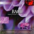 Bach: Violin Concerti & Suite No.3 in D