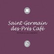 Saint Germain Des Pres Cafe Vol 6