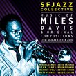 Live: SFJAZZ Center 2016 - The Music of Miles Davis and Original Compositions
