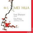 Mei Hua: Lise Daoust; Lui Fang (Plum Blossoms)