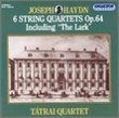 Franz Joseph Haydn: Six String Quartets Op. 64, including "The Lark" - Tátrai Quartet