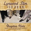 Brazilian Kicks by Lynwood Slim & Igor Prado Band (2010-11-16)