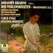 Johannes Brahms: Die Violinsonaten; Sonatensatz F.A.E.