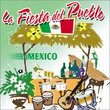 Fiesta Del Pueblo: Mexico