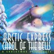 Artic Express: Carol of Bells Christmas Experience