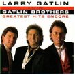Larry Gatlin & The Gatlin Brothers Band - Greatest Hits Encore