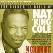 THE WONDERFUL WORLD OF NAT KING COLE - More 24 Golden Hits