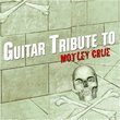 Guitar Tribute to Motley Crue