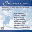 Once Upon a Time: Children's Tales for Piano and Narrator