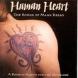 Human Heart: The Songs of Mark Kelso: A Benefit for the Homeless