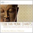 Tibetan Monk Chants: Meditation Music, Incantations, Buddist Chants of the Dalai Lama (Deep Sleep, Yoga, Quiet Time Prayer, and Relaxation)