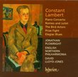 Constant Lambert: Piano Concerto; Romeo and Juliet; The Bird Actors; etc.