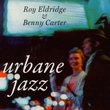 Urbane Jazz (Incl. 7 Bonus Tracks)