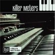 Killer Meters