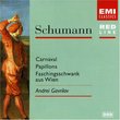 Schumann: Carnaval Op.9; Papillons Op.2; Faschingsschwank Aus Wien Op.26 [Australia]