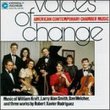 Voices of Change: American Contemporary Chamber Music