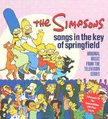 The Simpsons: Songs In The Key Of Springfield - Original Music From The Television Series