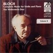Ernest Bloch: Complete Music For Violin And Piano, Volume 2
