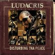 Ludacris Presents Disturbing Tha Peace