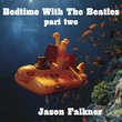 Bedtime With The Beatles 2