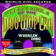Great Labels of the Doo Wop Era: Whirlin Disc