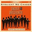 Under the Influence by Straight No Chaser (2013-05-04)