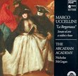 Uccellini: La Bergamasca- Sonate ed arie a violini e basso (Sonatas & Arias for Violins & Bass)