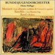 Messiaen: Les Offrandes Oubliées; Concert à Quatre/Koechlin: Les Bandar-log Op. 176/Ravel: Boléro