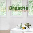 Breathe: The Relaxing Piano