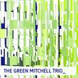 The Green Mitchell Trio